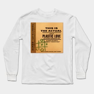 The Real Plastic Love Long Sleeve T-Shirt